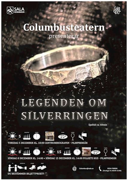 Informationsaffisch om Columbusteaterns spelfilm Legenden om Silverringen.